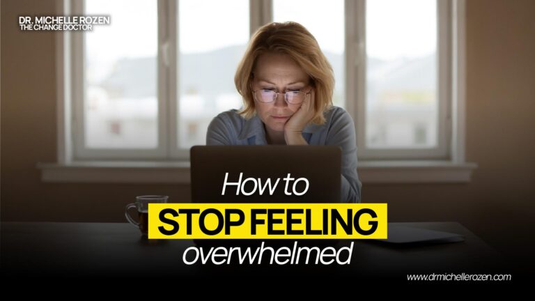 How to stop feeling overwhelmed